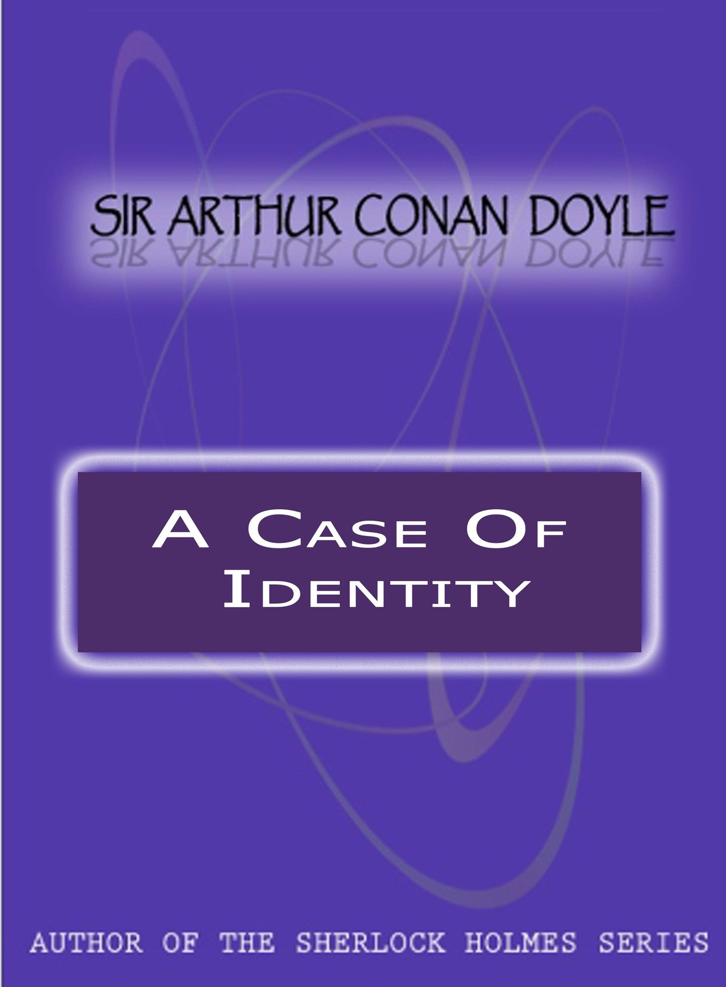 A CASE OF IDENTITY