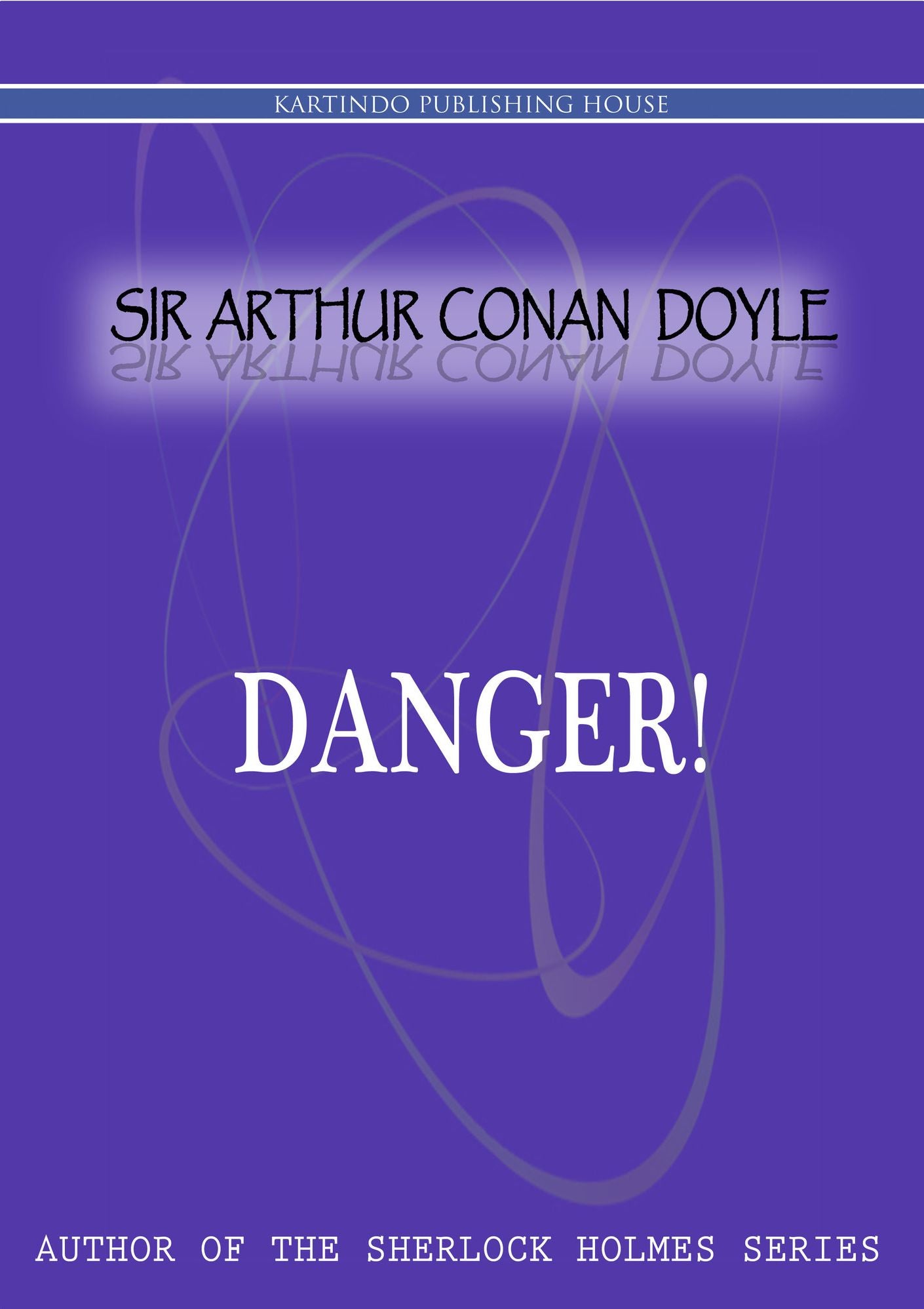 Danger! And Other Stories