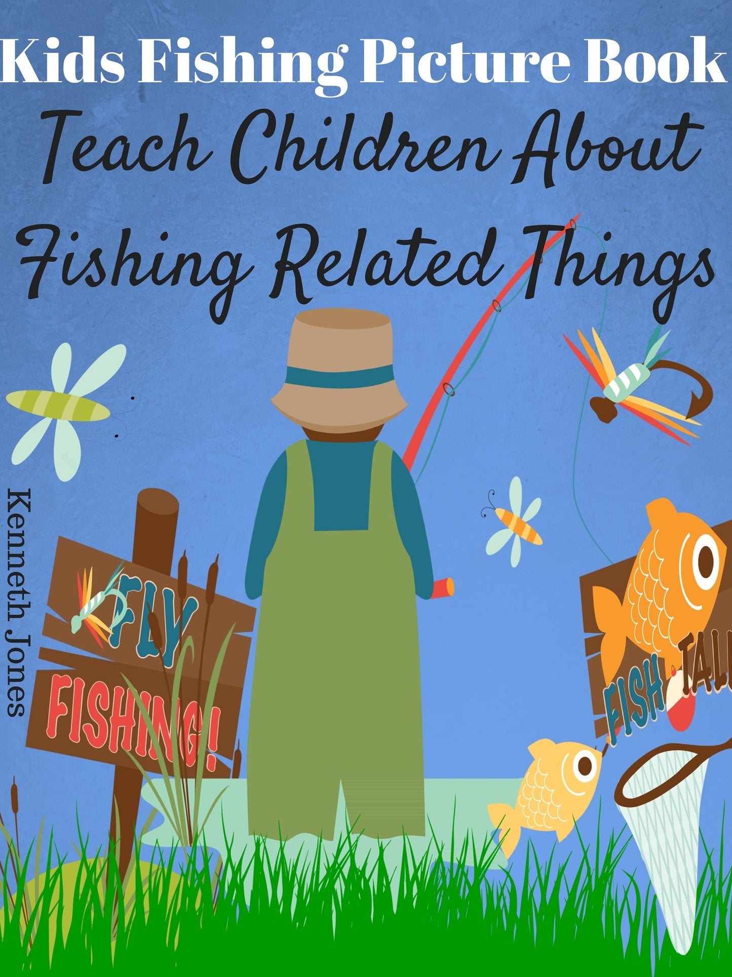 Kids Fishing Picture Book : Teach Children About Fishing Related Things