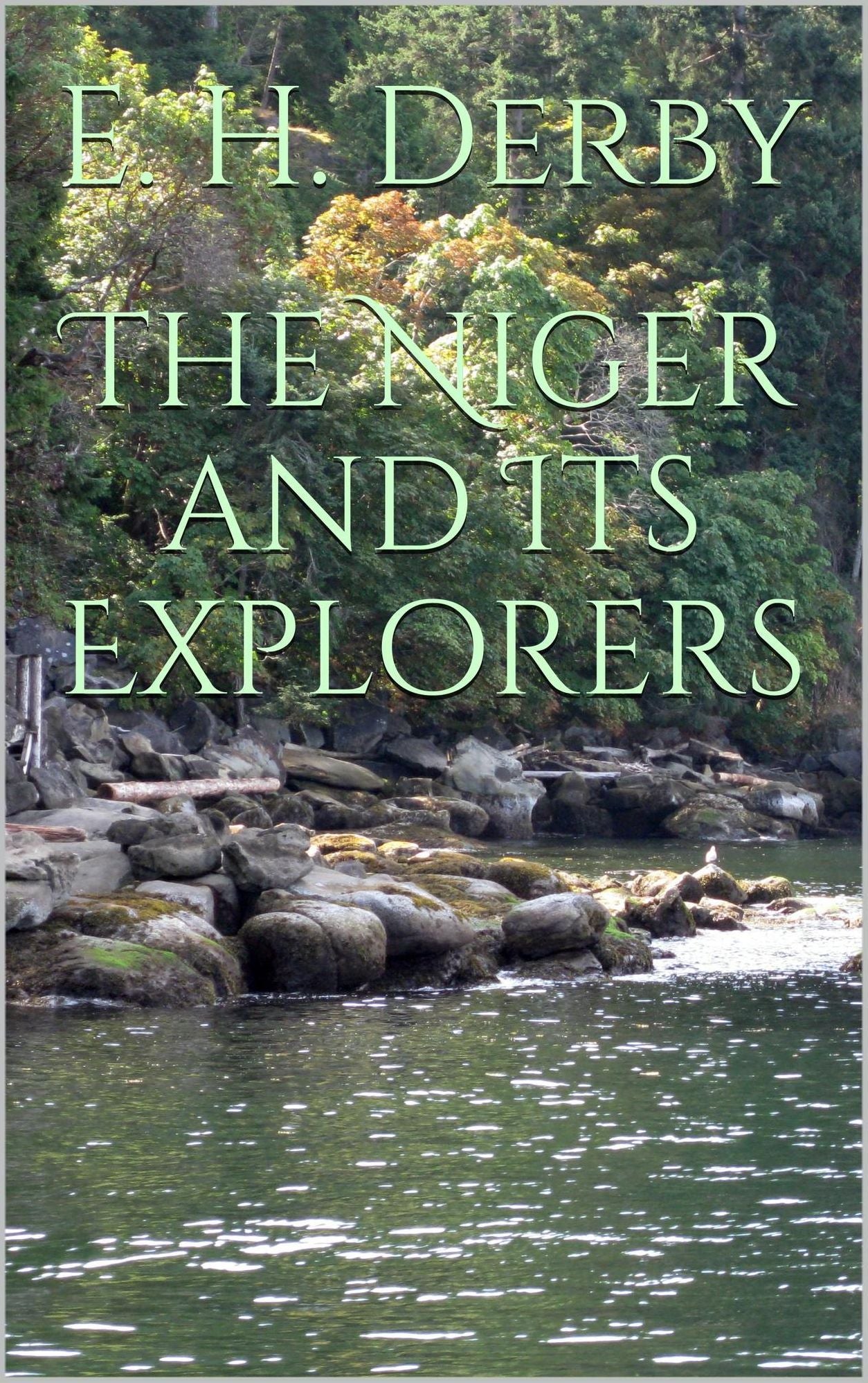 The Niger and its Explorers