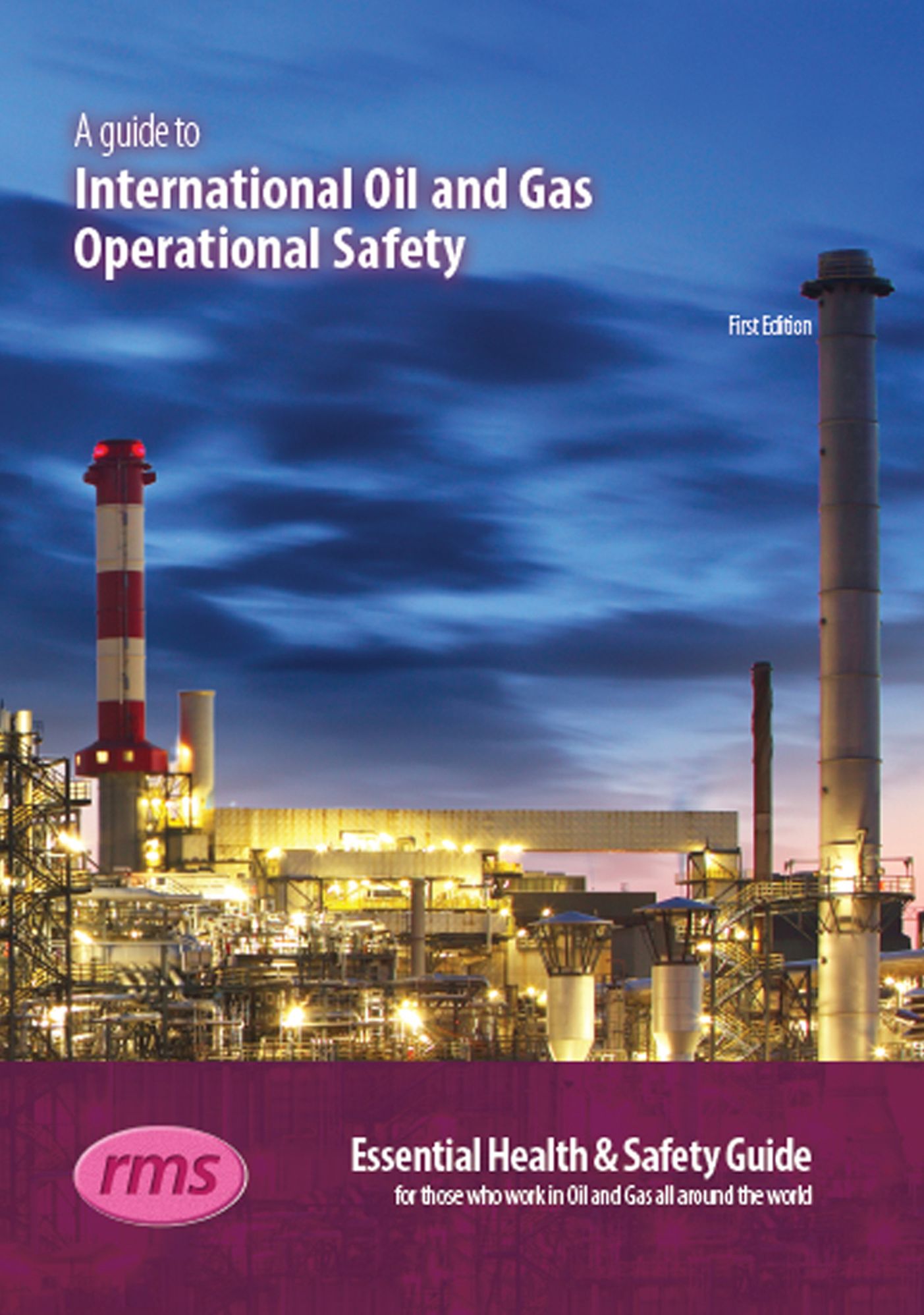 A Guide to International Oil and Gas Operational Safety
