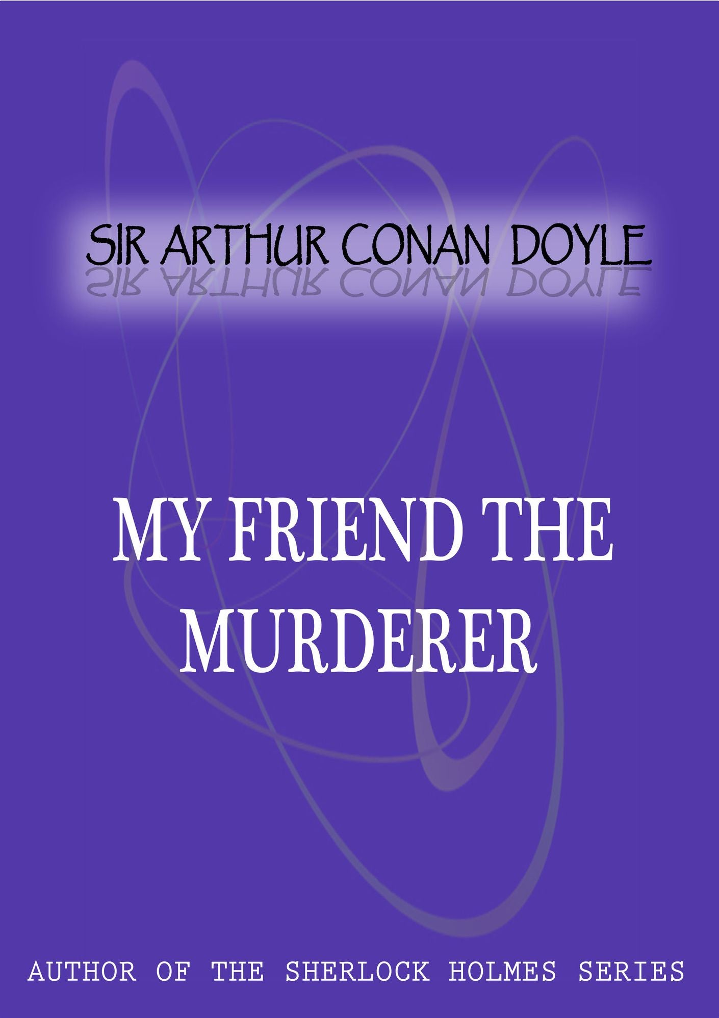 My Friend The Murderer