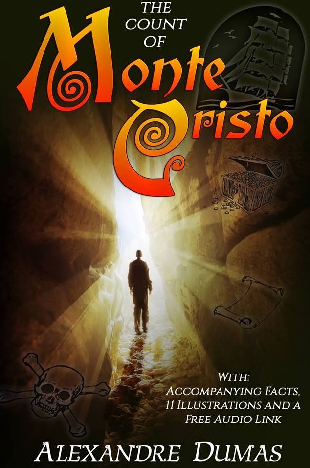 The Count of Monte Cristo: With Accompanying Facts, 11 Illustrations and a Free Audio Link