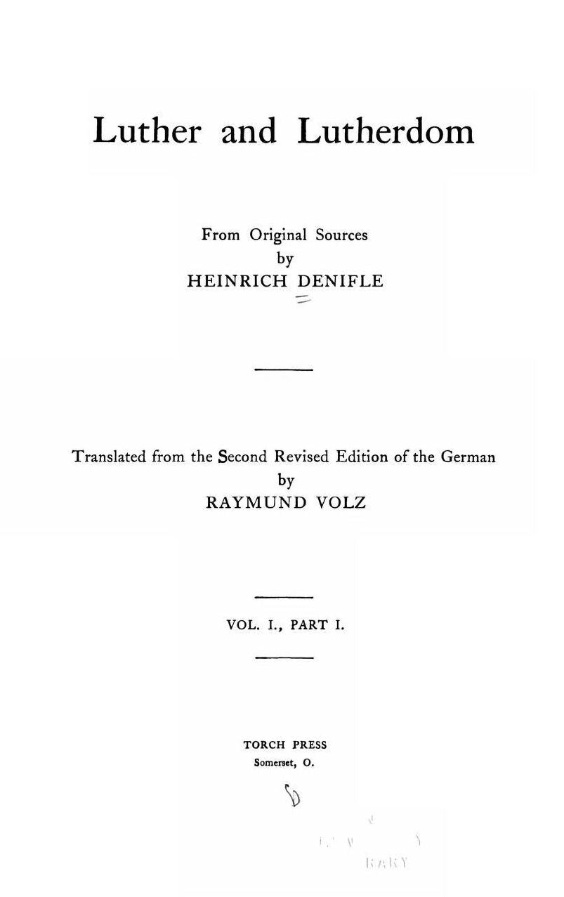 Luther and Lutherdom, from original sources
