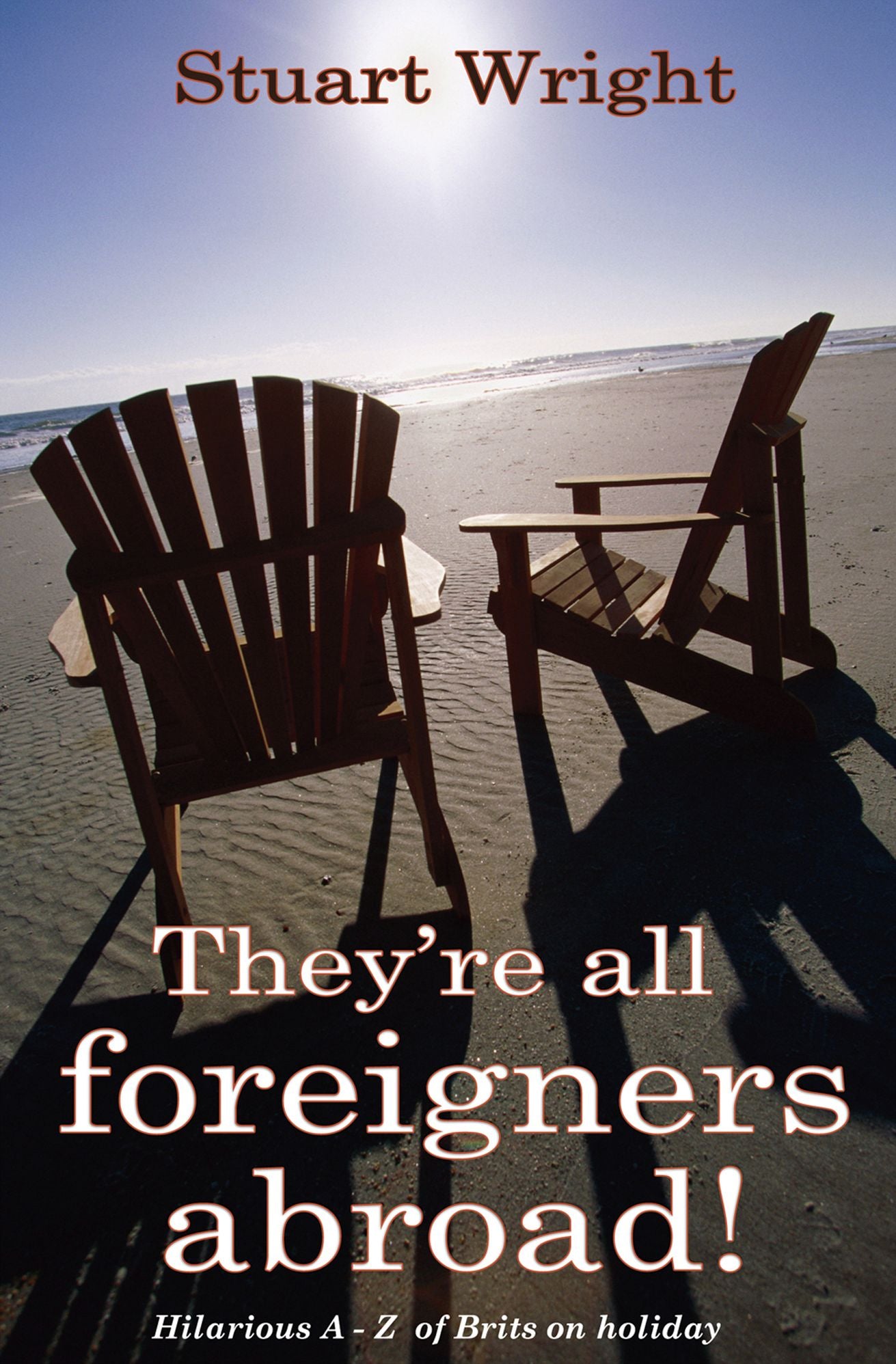 They're all foreigners abroad