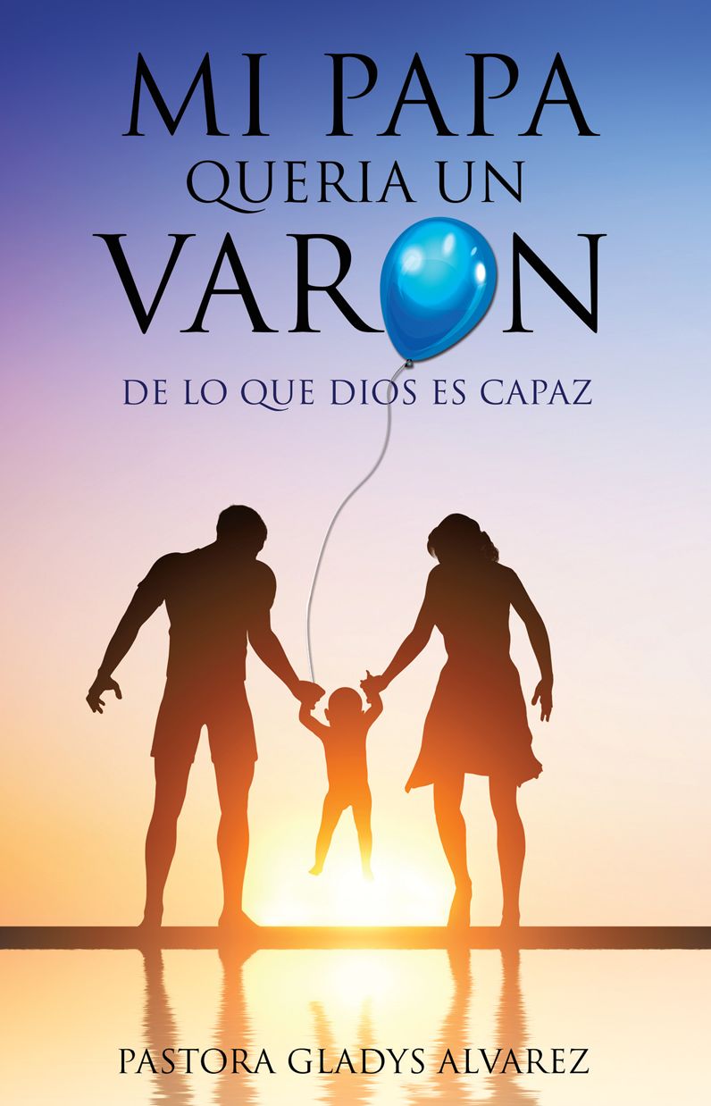 MI PAPA QUERIA UN VARON