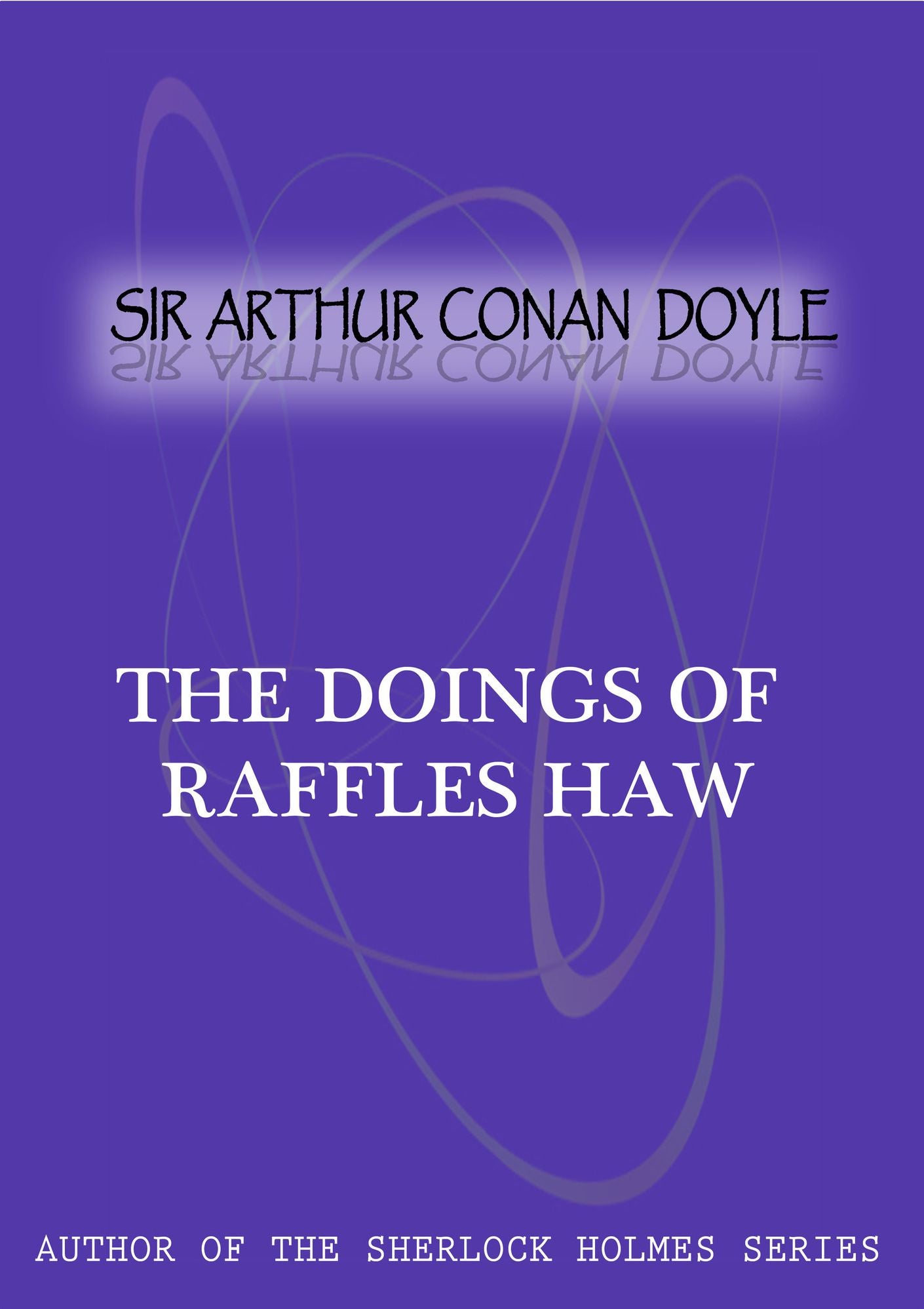 The Doings Of Raffles Haw