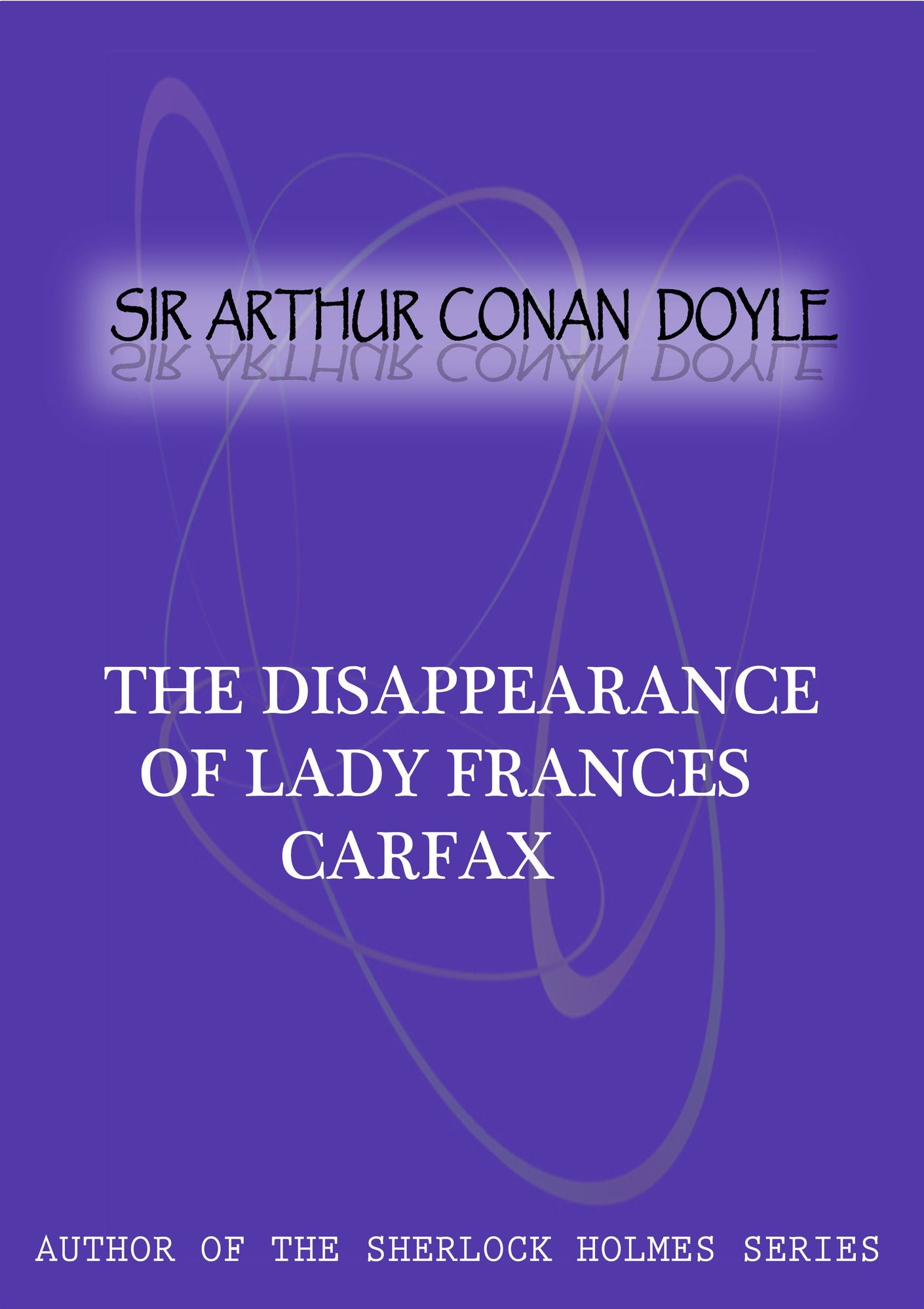 The Disappearance Of Lady Frances Carfax