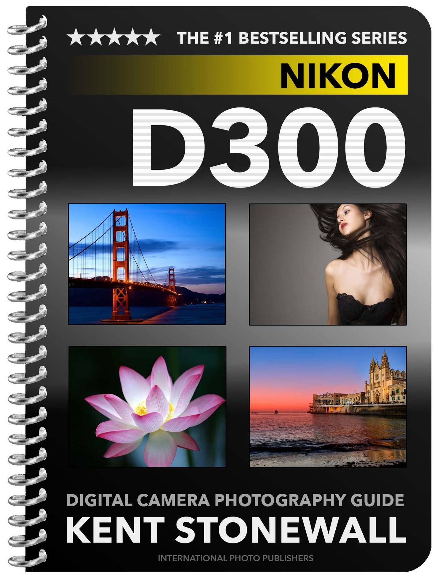 Nikon D300 - Digital Camera Photography Guide