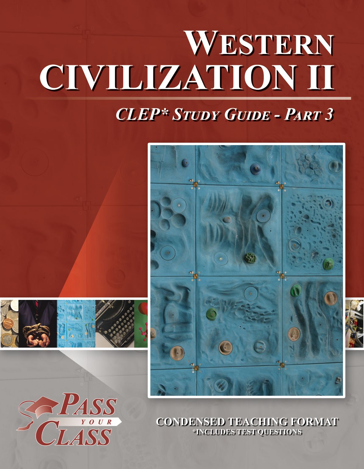 Western Civilization 2 CLEP Test Study Guide - Pass Your Class - Part 3