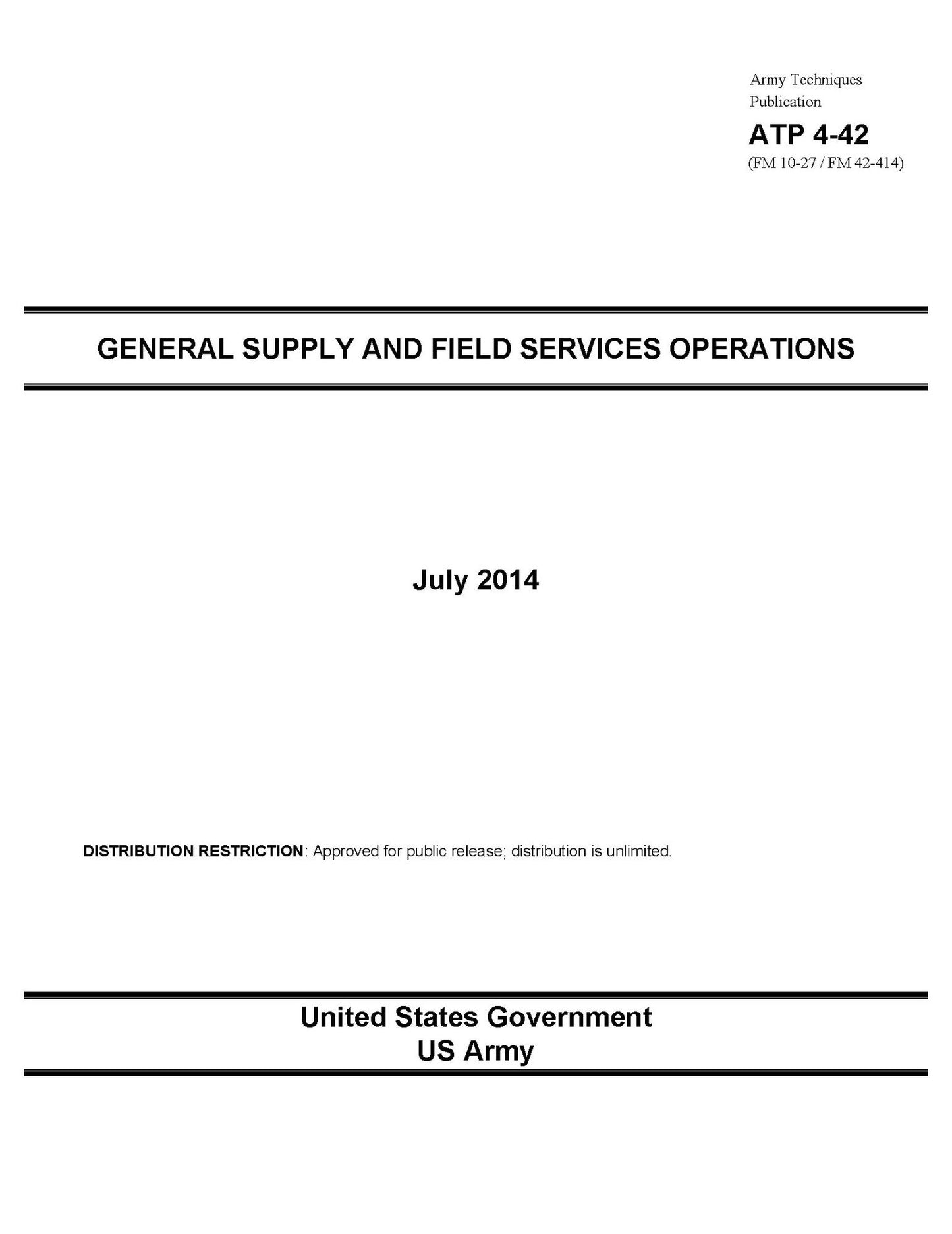 Army Techniques Publication ATP 4-42 (FM 10-27 / FM 42-414) General Supply and Field Services Operations July 2014
