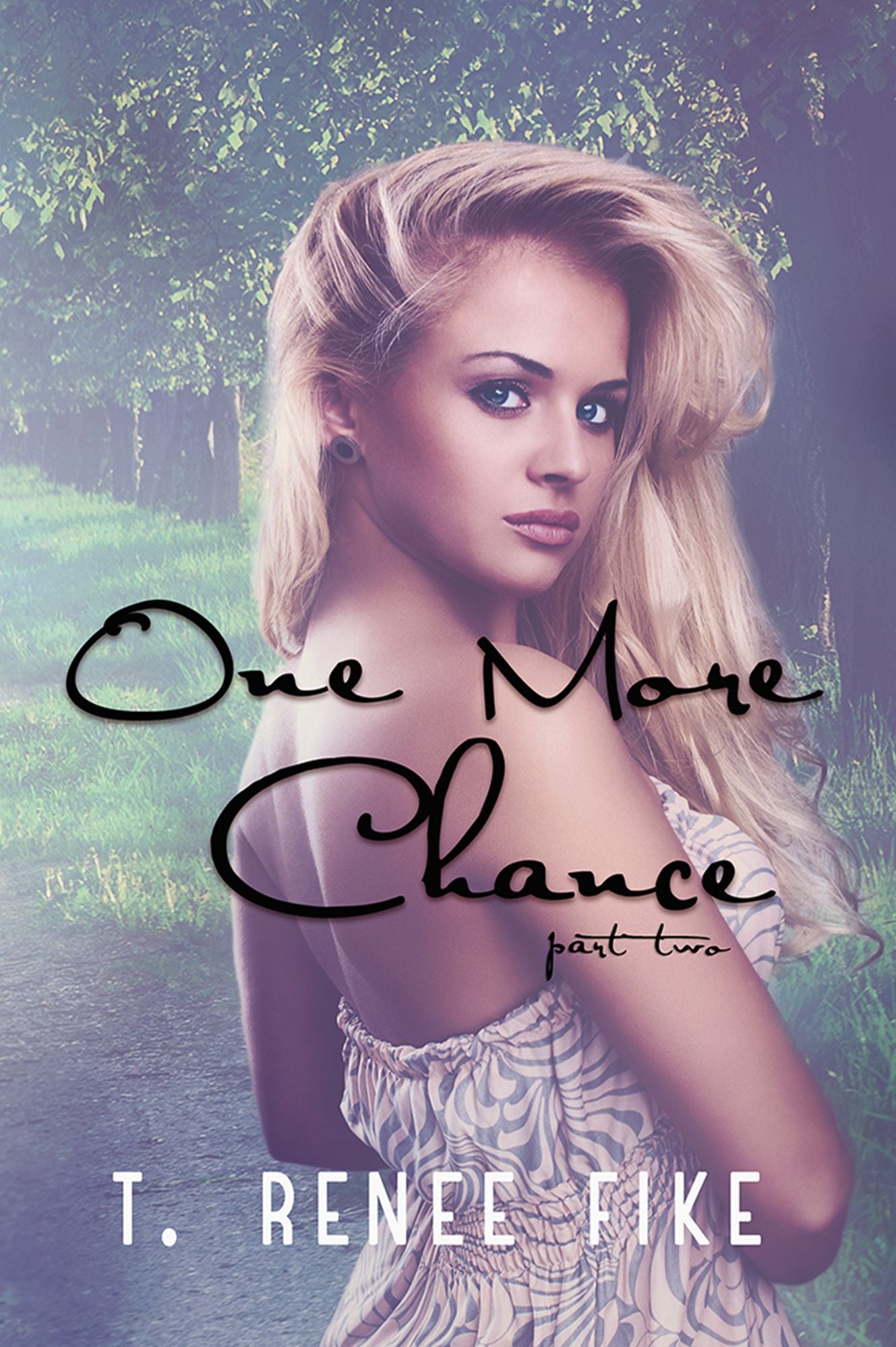 One More Chance (Part 2)