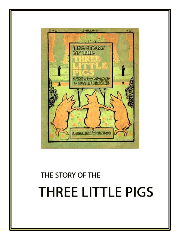 The Story of the Three Little Pigs