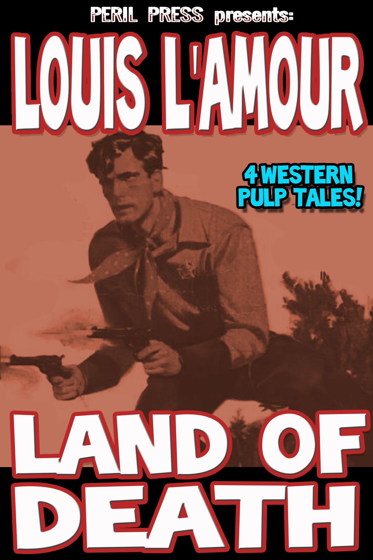 Land of Death - 4 Western Pulp Tales!