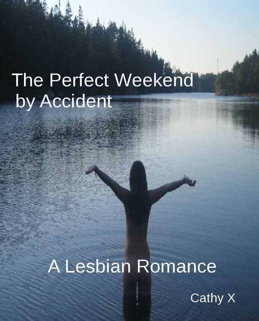 The Perfect Weekend by Accident
