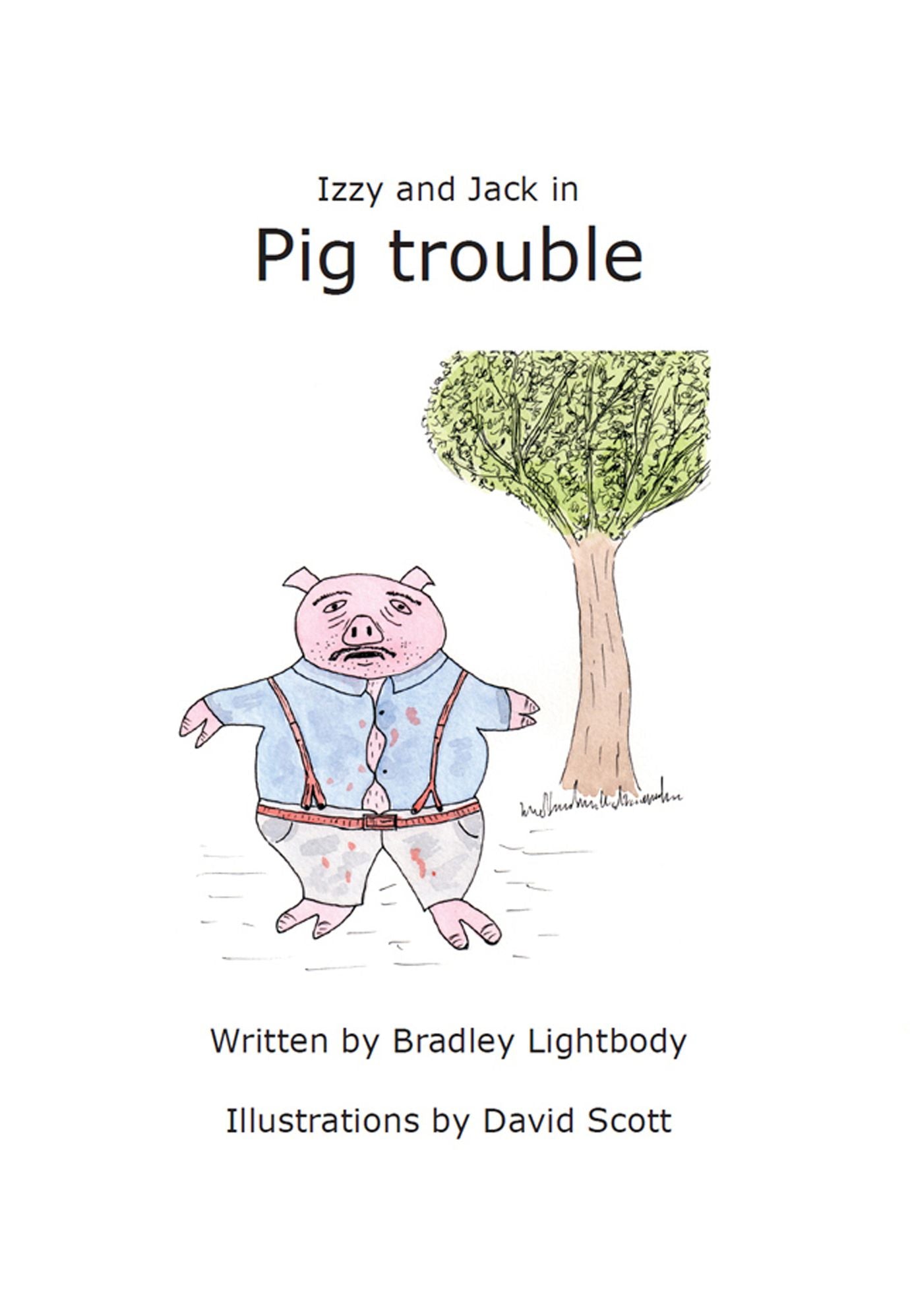 Izzy and Jack in Pig Trouble