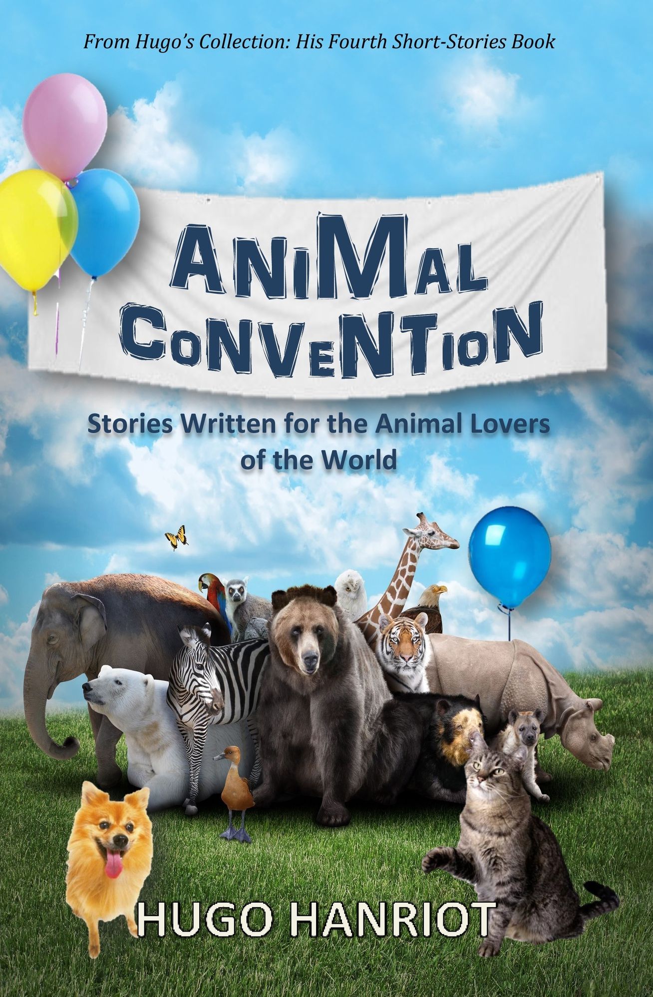 Animal Convention: Stories Written for the Animal Lovers of the World
