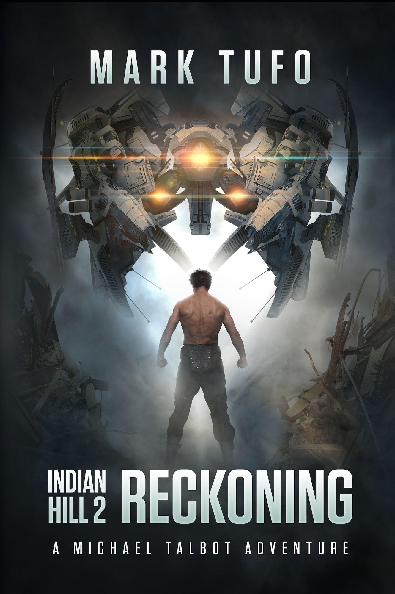 Indian Hill 2: Reckoning (A Michael Talbot Adventure)