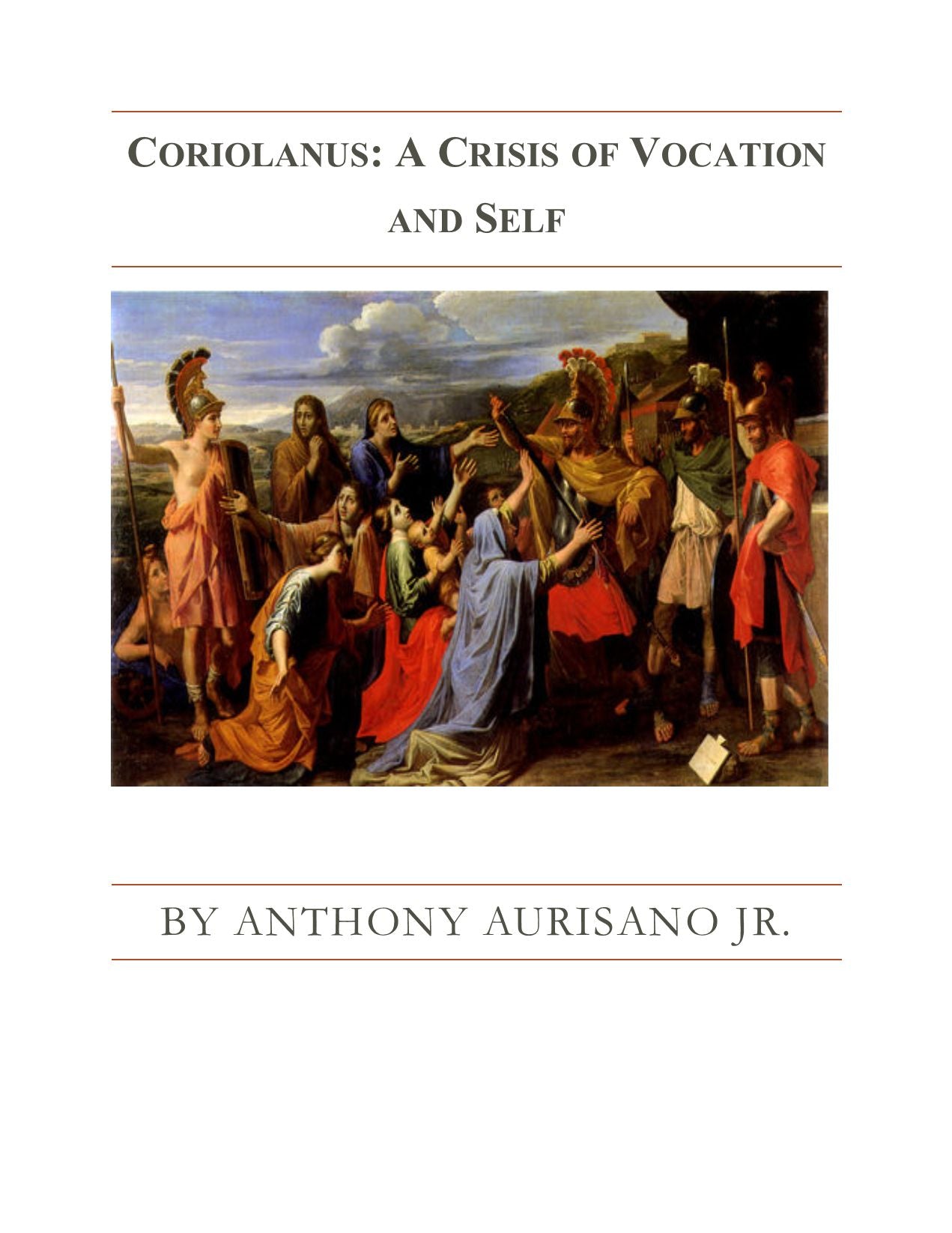 Coriolanus: A Crisis Of Vocation And Self