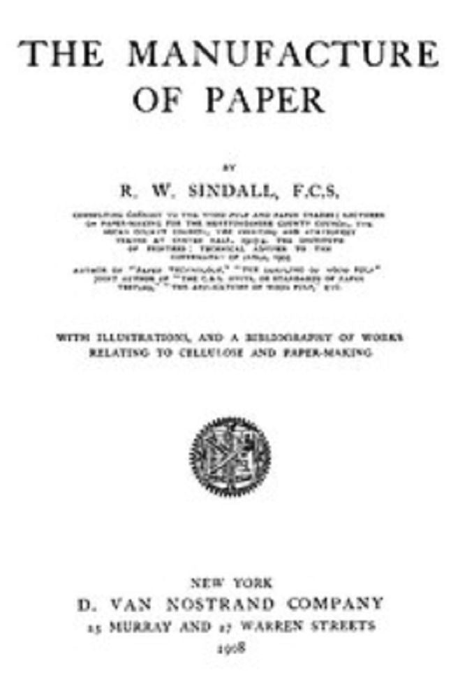 The Manufacture of Paper (Illustrated)