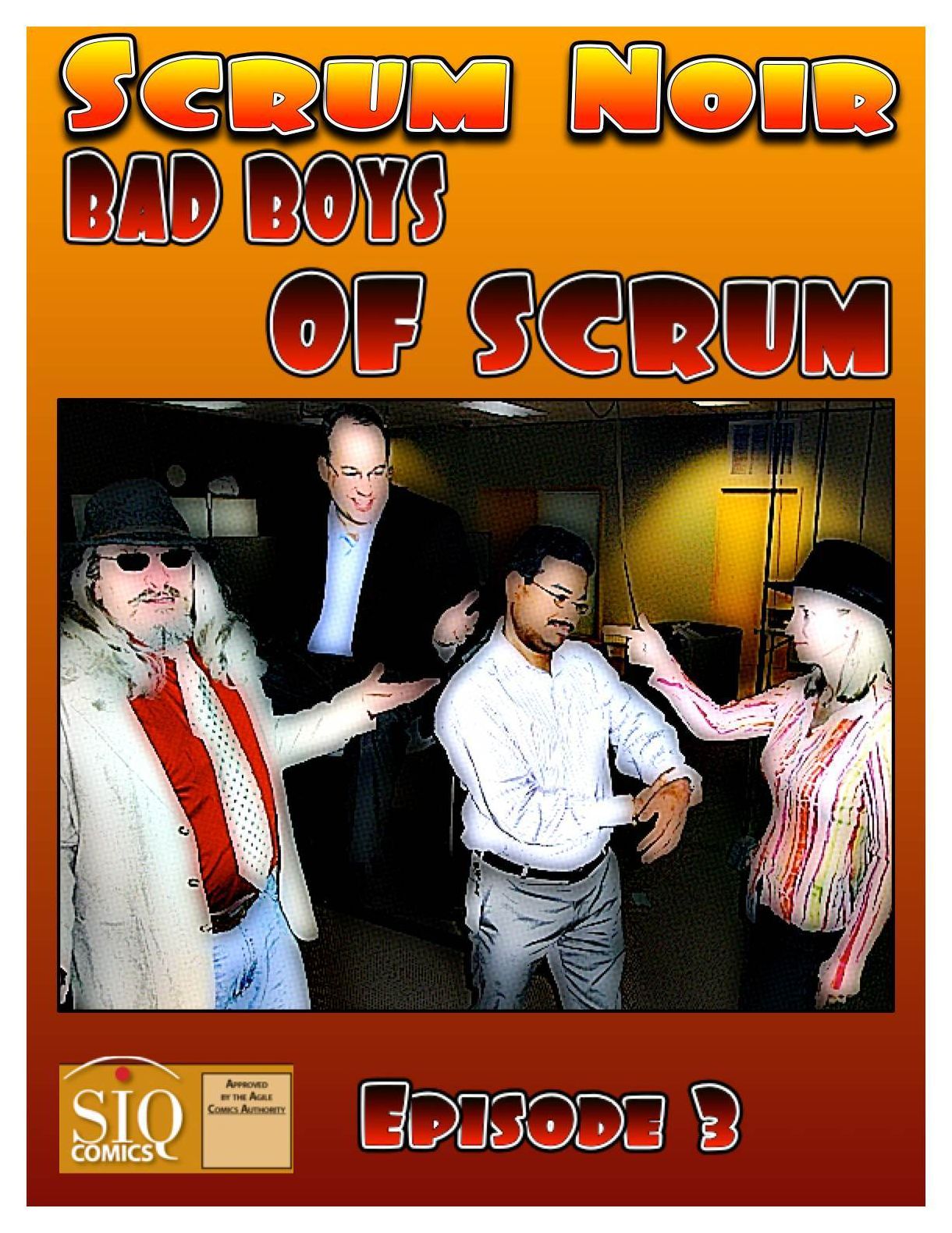 SCRUM NOIR Bad Boys of Scrum episode 3