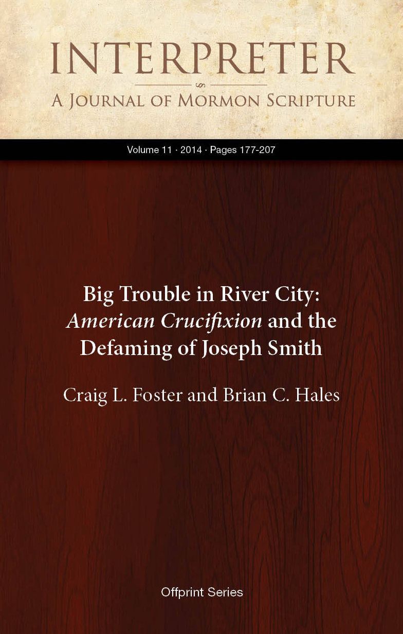 Big Trouble in River City: American Crucifixion and the Defaming of Joseph Smith
