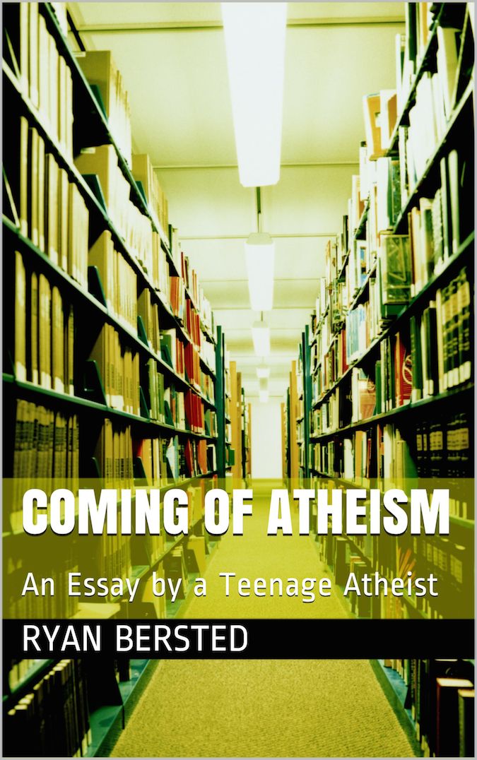 Coming of Atheism: An Essay by a Teenage Atheist
