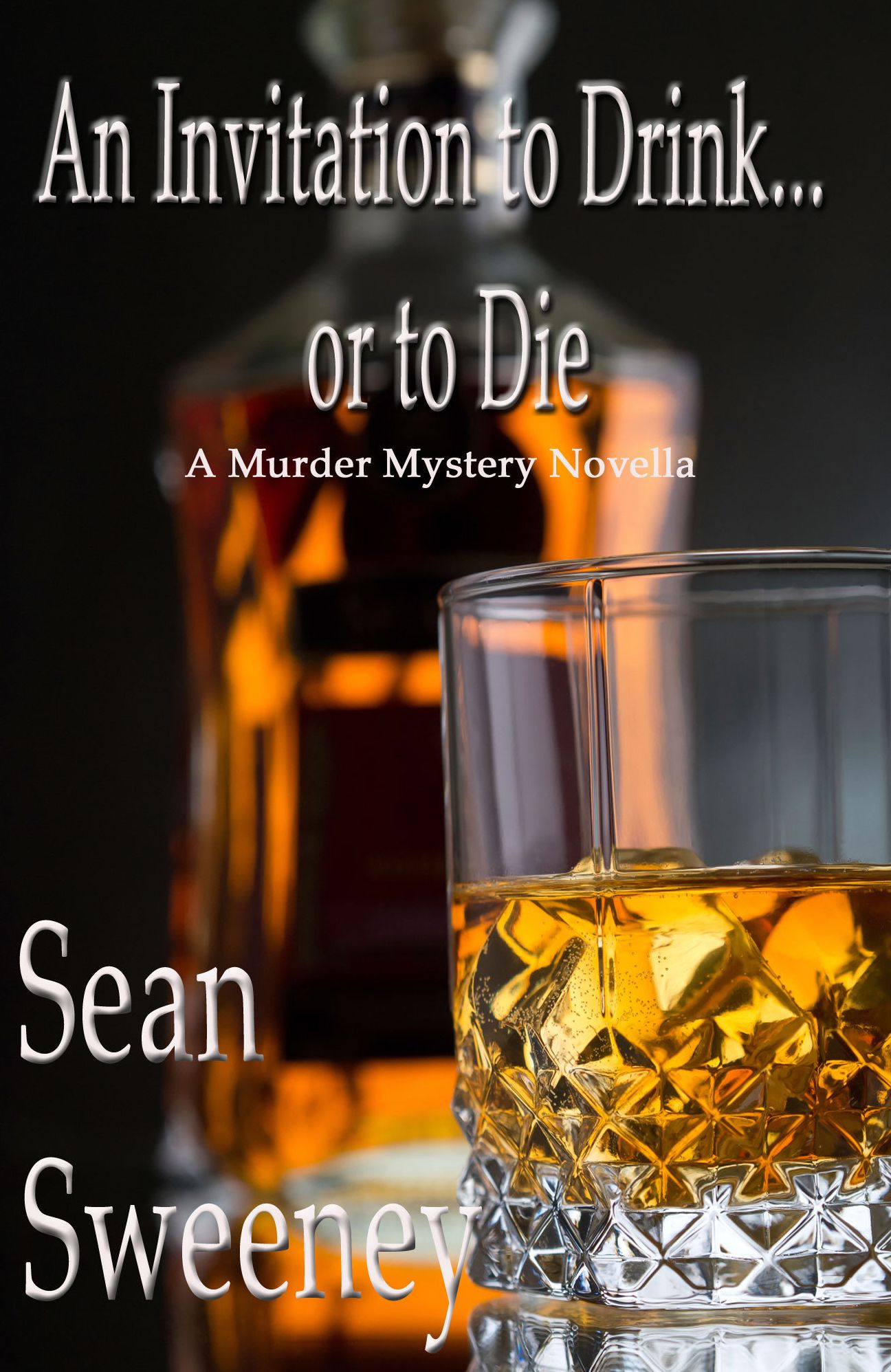An Invitation to Drink... or to Die: A Murder Mystery Novella