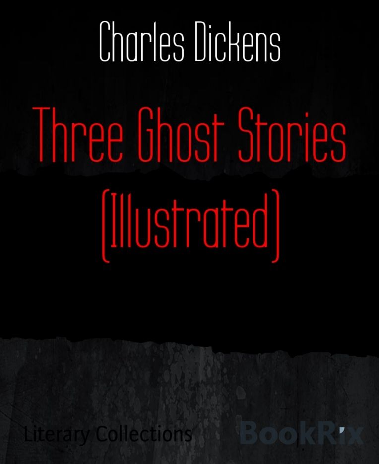 Three Ghost Stories (Illustrated)