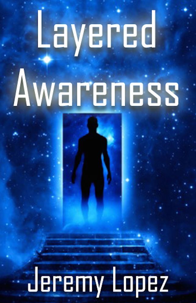 Layered Awareness