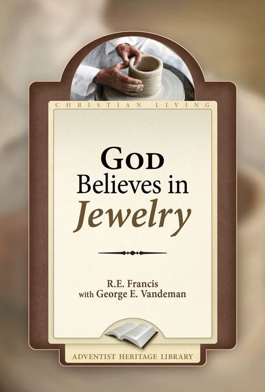 God Believes In Jewelry