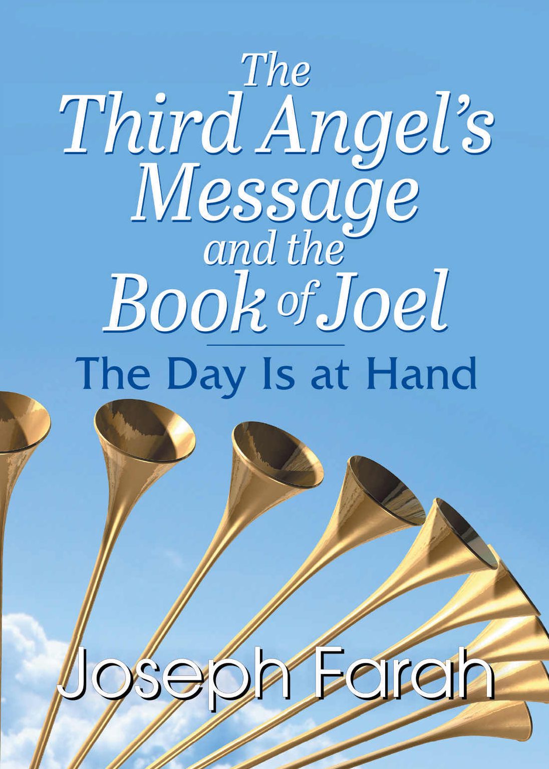 Third Angel's Message and the Book of Joel, The