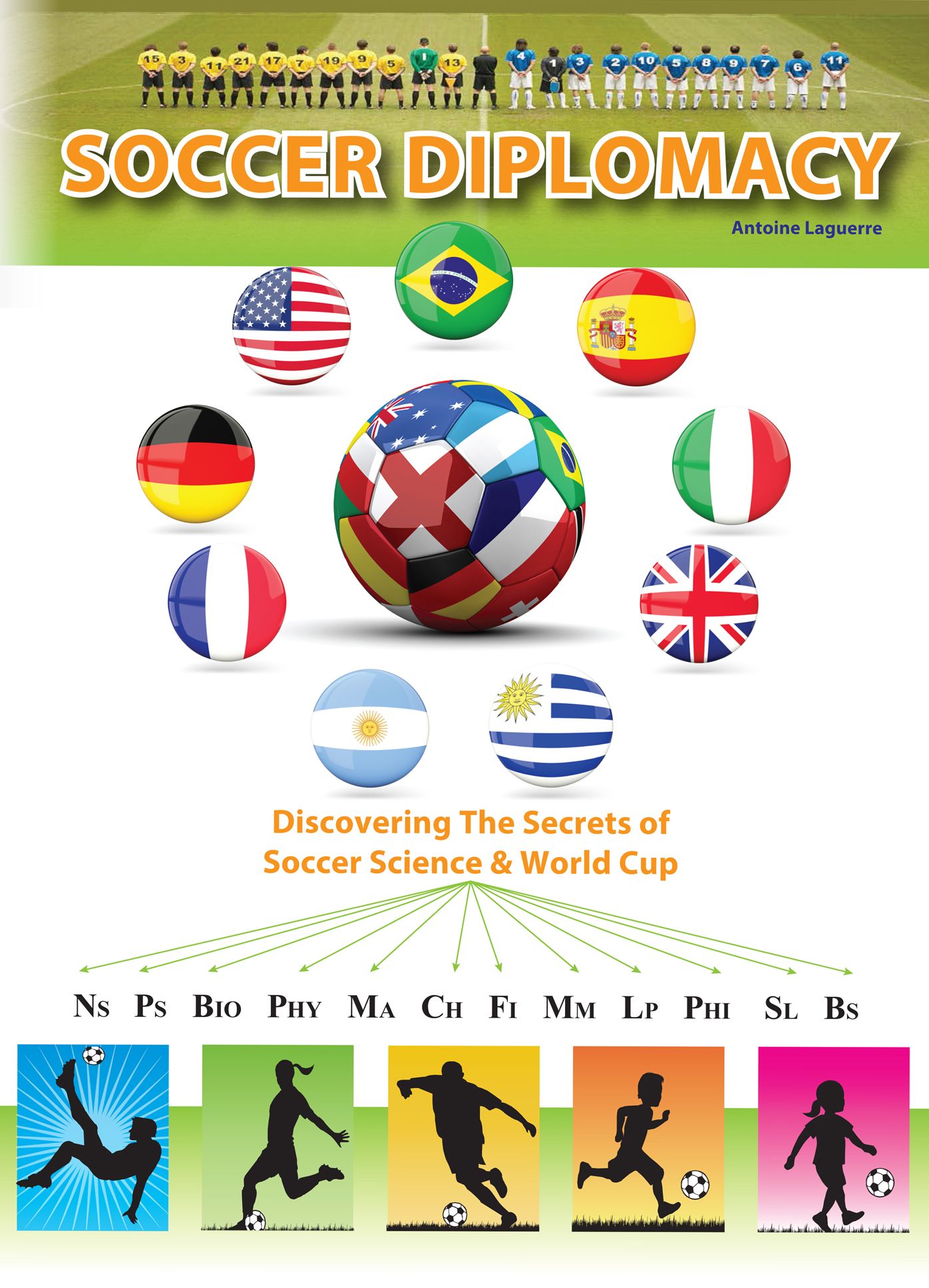 Discovering The Secrets of Soccer Science & World Cup Soccer Diplomacy