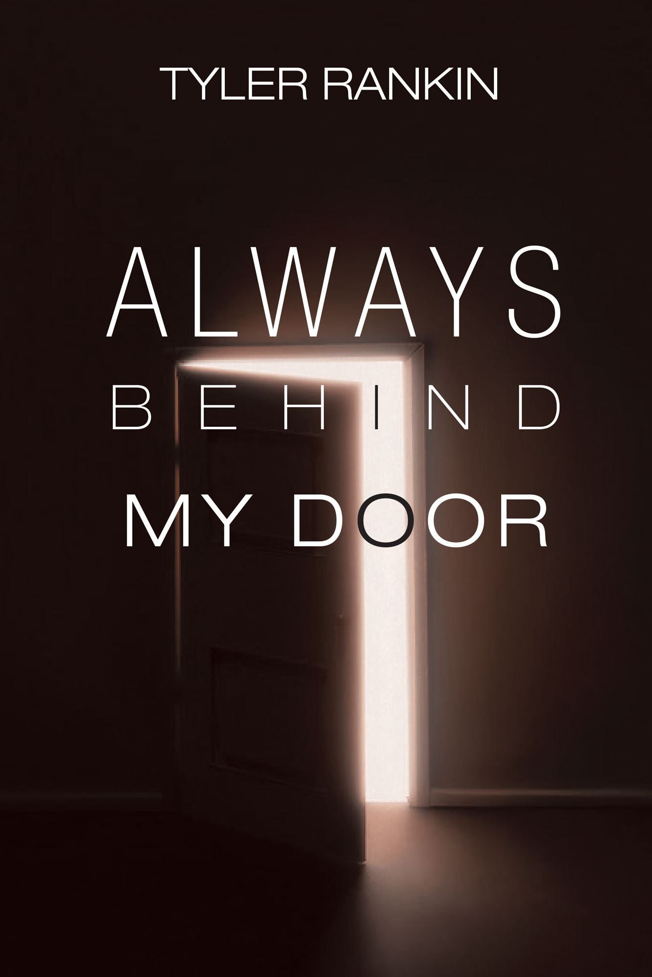 Always Behind My Door