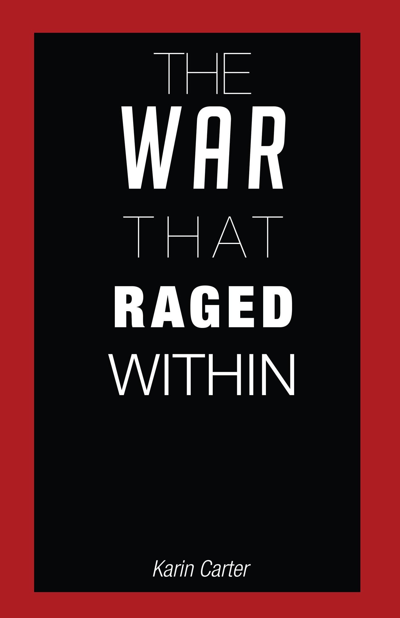 The War That Raged Within