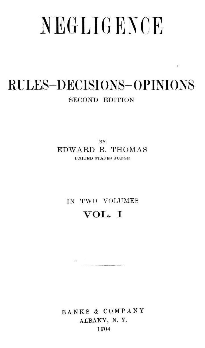 Negligence: rules, decisions, opinions