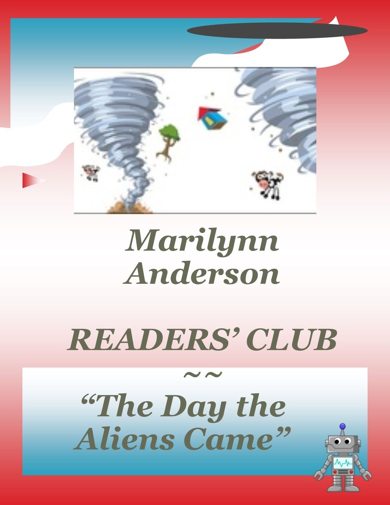 READERS' CLUB for FIRST GRADE FRIENDS and SECOND GRADE PALS ~~ "THE DAY THE ALIENS CAME"
