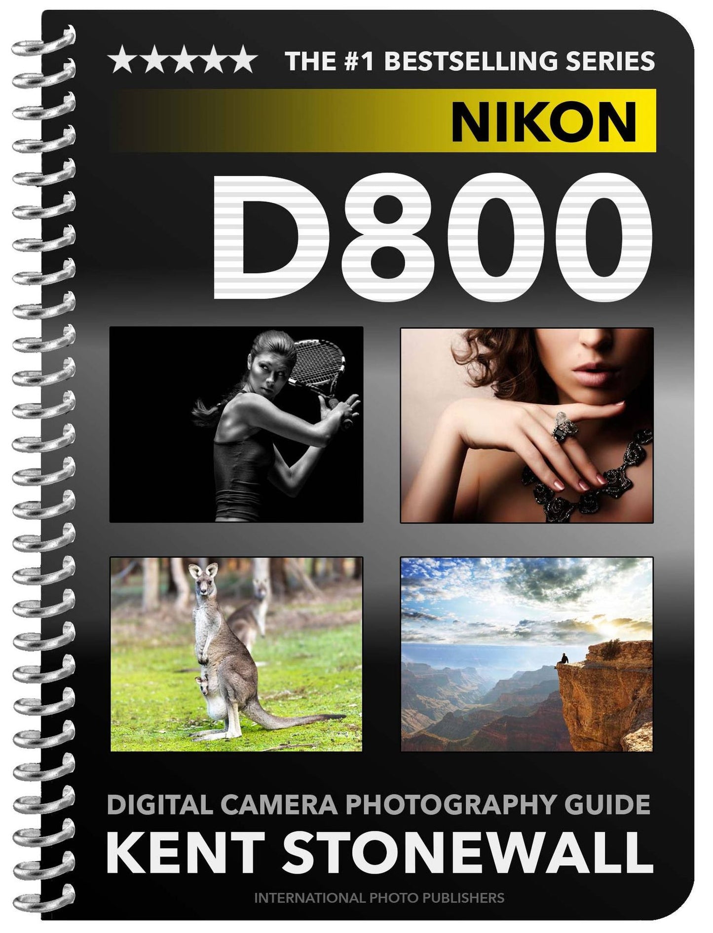 Nikon D800 - Digital Camera Photography Guide