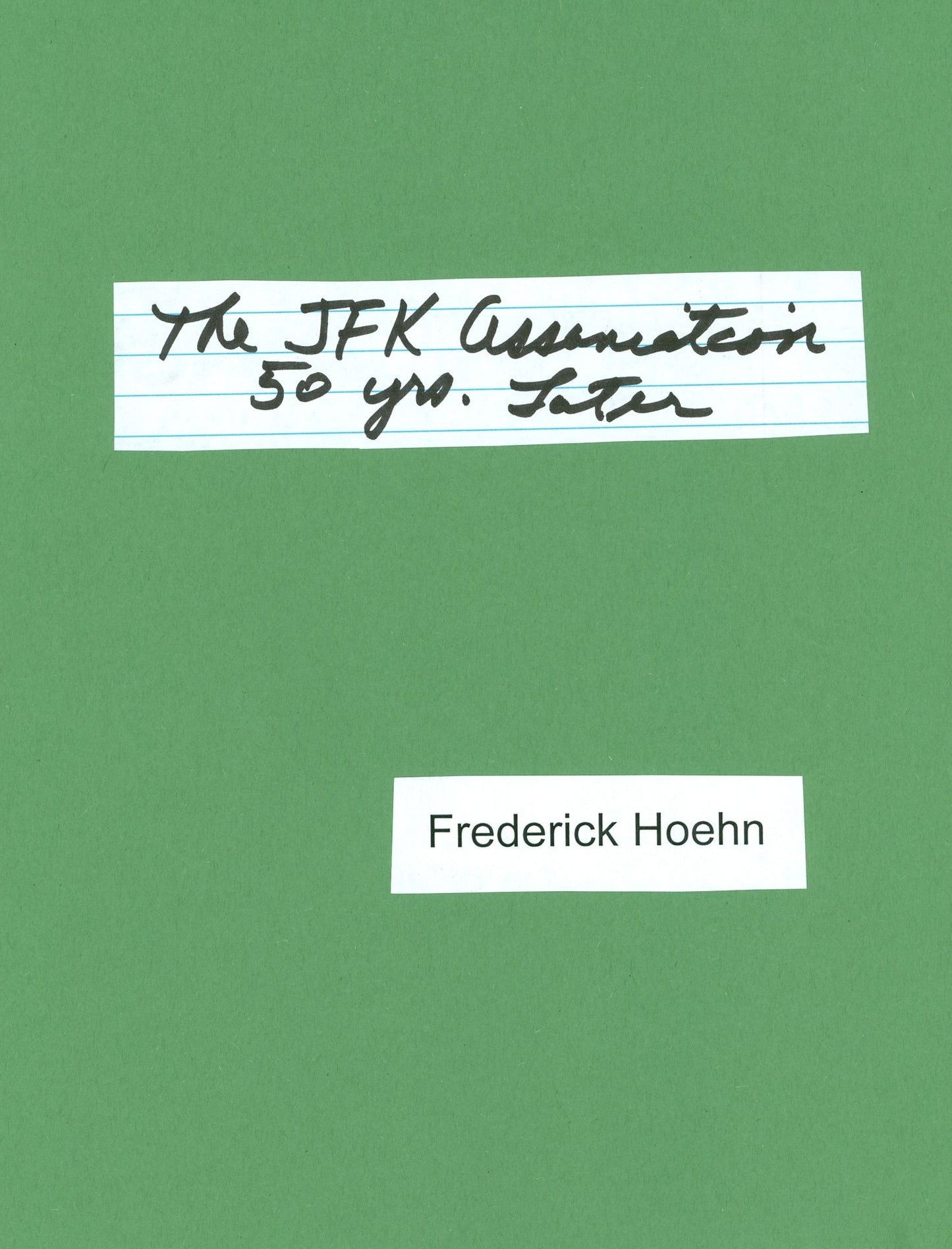 The JFK Assassination, 50 Years Later