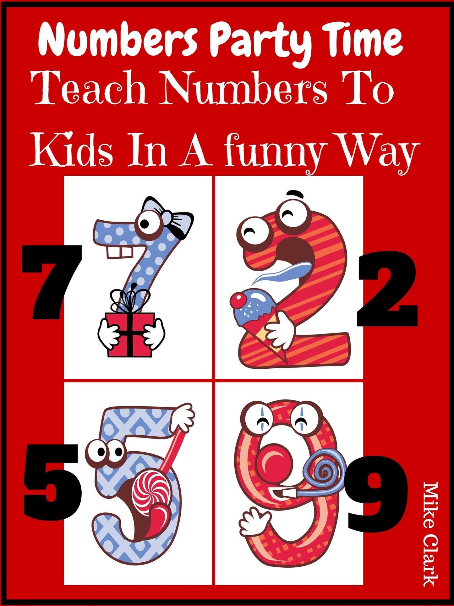Numbers Party Time : Teach Numbers To Kids In A Funny Way
