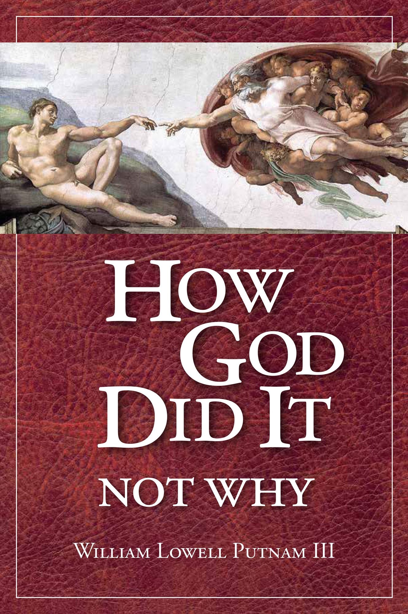 How God Did It, Not Why