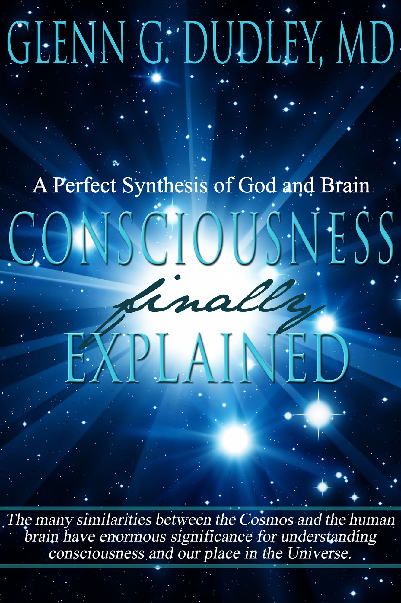 Consciousness Finally Explained
