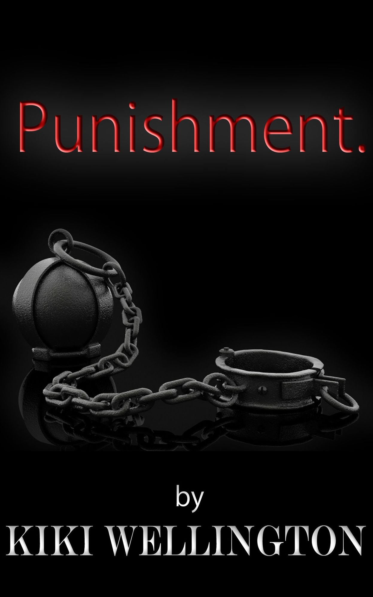 Punishment. (The Billionaire Bitch Trilogy #3)
