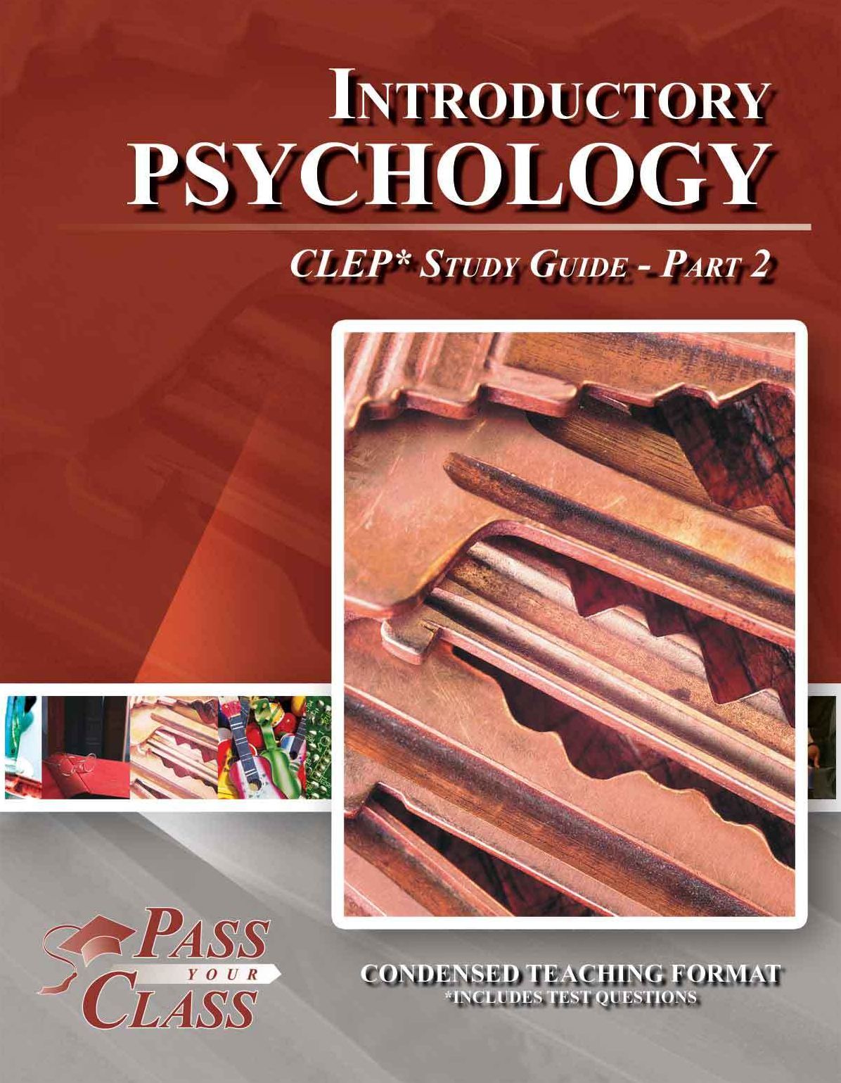 Introductory Psychology CLEP Study Guide - Pass Your Class - Part 2