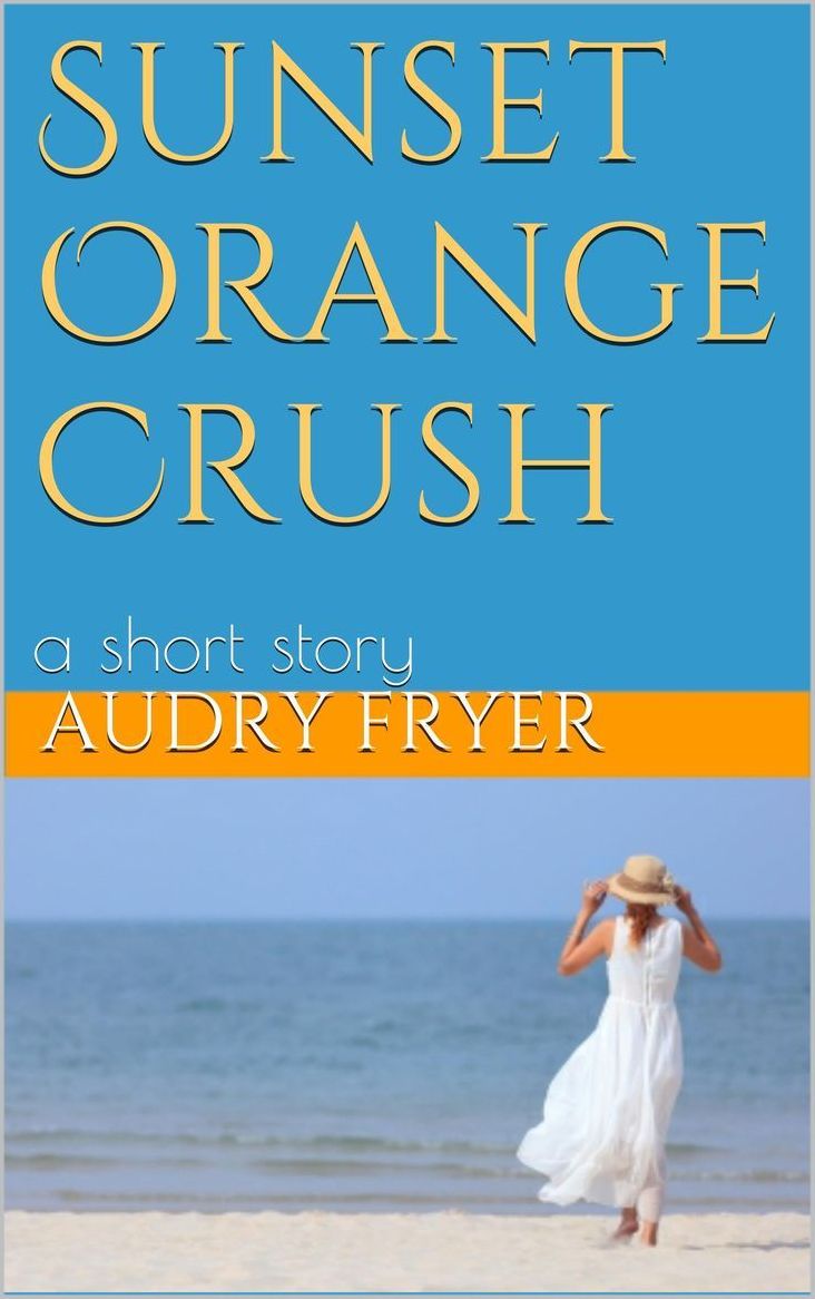 Sunset Orange Crush, a short story