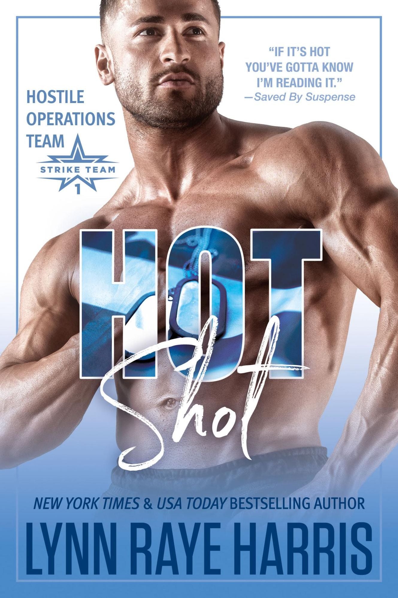 HOT Shot (A Hostile Operations Team Novel)(#5)