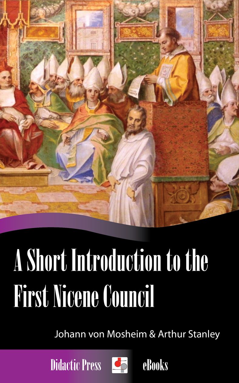 A Short Introduction to the First Nicene Council