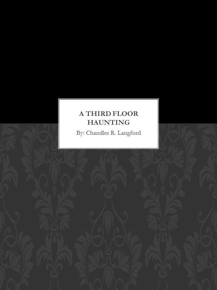 A Third Floor Haunting