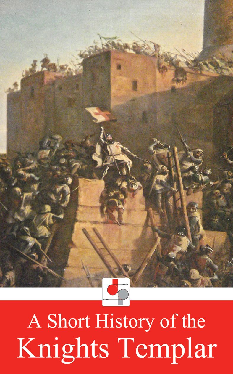 A Short History of the Knights Templar