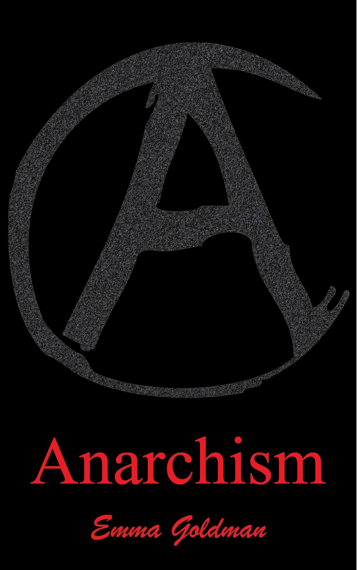 Anarchism and other essays